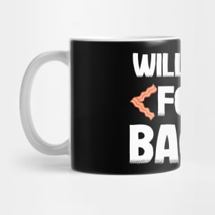 Funny Will Code For Bacon Programmer Coder Gift Mug